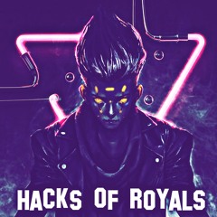 Hacks Of Royals