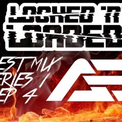 LOCKED & LOADED - GUEST MIX