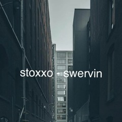 stoxxo - swervin