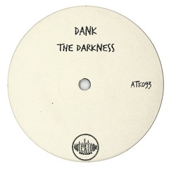 DANK - The Darkness EP {Autektone}