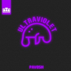 Pavosh - Ultraviolet