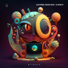 Alvi Ferrer, Freenzy - Escucha Esto  [Rituals]