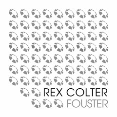 Rex Colter - Fouster