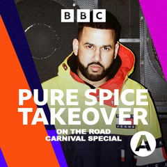 On The Road - BBC Asian Network - Pure Spice Takeover - Carnival Special