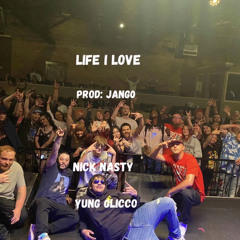 Life I love ft Young Glicco (Prod: jang0)