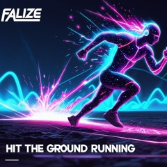 Hit the ground running