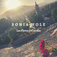 Sonia Hole Las Flores Del Jardín