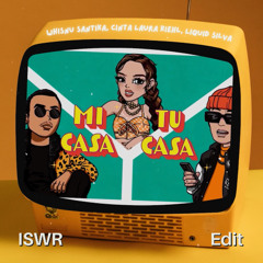 MI CASA - ISWR Edit