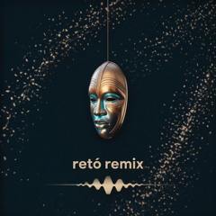 Retò remix 2025  Deep version