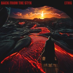 Back From The Styx