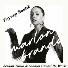 Zeynep Bastık - Marlon Brando (Serkan YULUK Re-Work)
