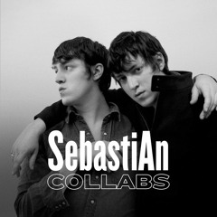SebastiAn - Collabs