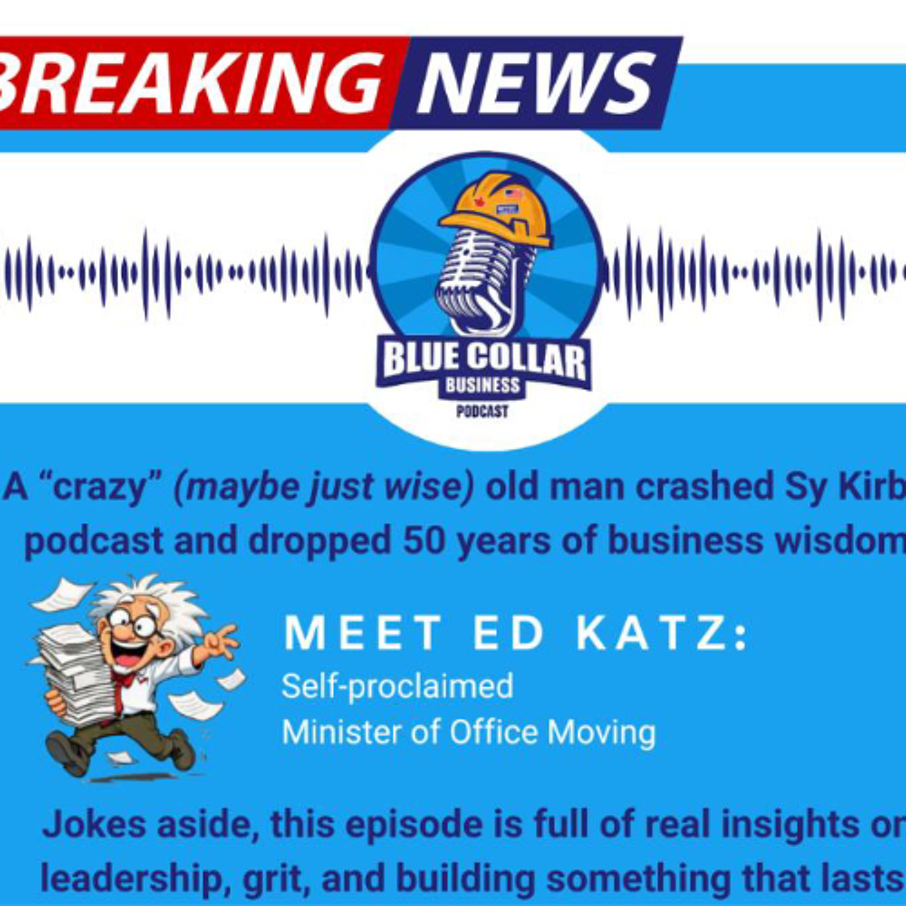 Blue Collar Business - Ed Katz episode artwork