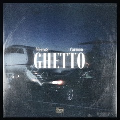 Merro8 & Carmon - Ghetto