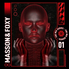 MASSON & FOXY - The Mix Series Vol.1