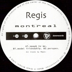 Regis - Speak To Me [Downwards Records]