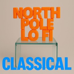 North Pole LO FI (Hyper Classical reload)