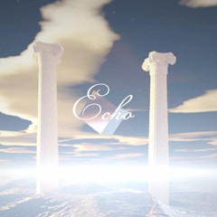 【BOF:ET】Echo / wheatfox - team [QUARTZ FLOWER]