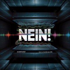 Nein! (Remix by SoundScape_d8o)