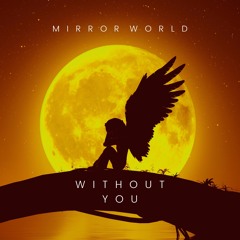 Without You - Mirror World