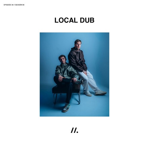 E39//. Local Dub