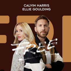 calvin Harris X Ellie Goulding _ free