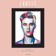 Justin Beiber & benny blanco - Lonely (Yoschi & Mehul Kukreja Remix)