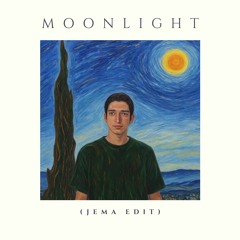 MOONLIGHT (JEMA EDIT)