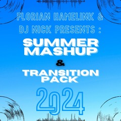 [NL] Florian Hamelink & DJ Nick Summer Mashup & Transition Pack 2024 (20+ Tracks)