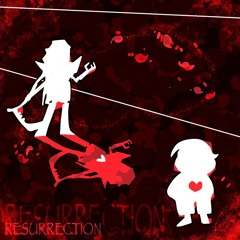 RESURRECTION