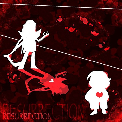 RESURRECTION