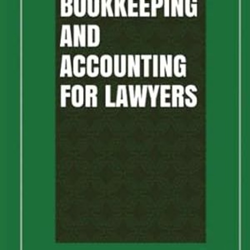 🌿EPUB [eBook] Basic Bookkeeping and Accounting for Lawyers [Third Edition] 🌿