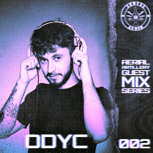 Aerial Artillery Guest Mix Series: 002 OdyC