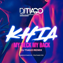 Khia - My Neck My Back (DJ Tiago Amapiano Remix)