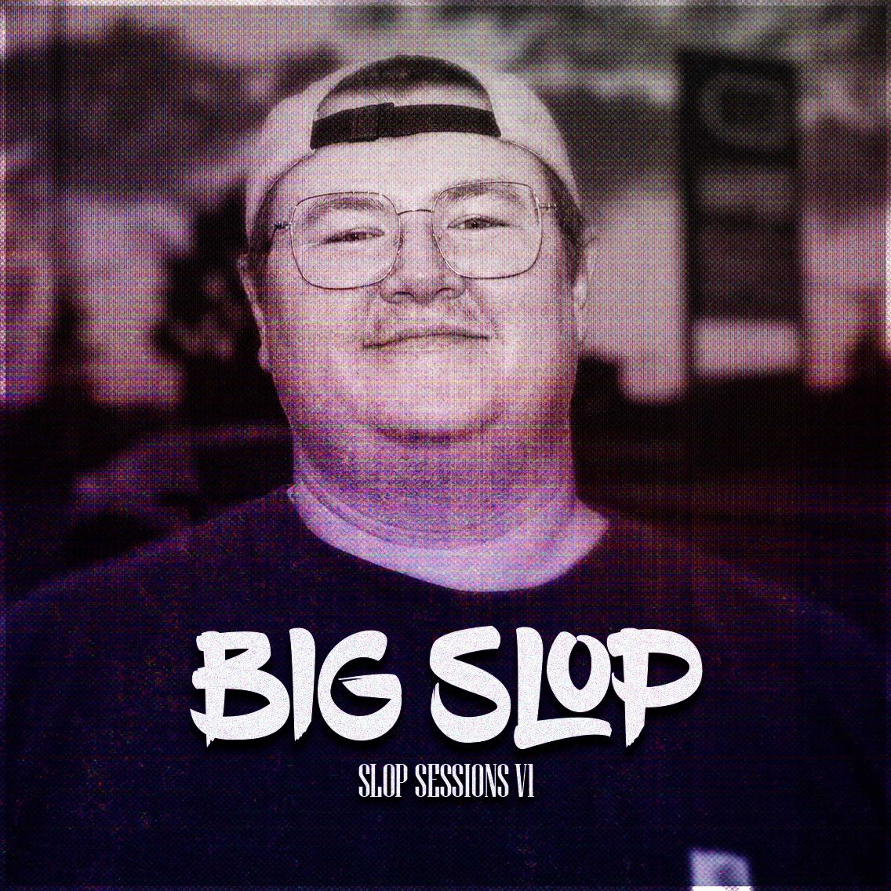 Big Slop's Slop Sessions Vol. 1 episode artwork