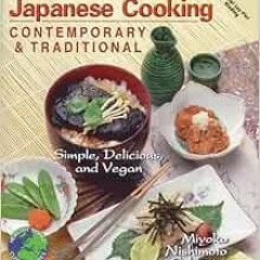 GET EBOOK EPUB KINDLE PDF Japanese Cooking: Contemporary & Traditional [Simple, Delic