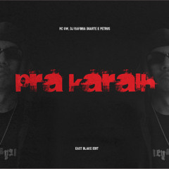 PRA KARALH - EAST BLAKE EDIT