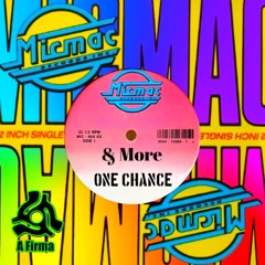 & MORE - One Chance - A Firma