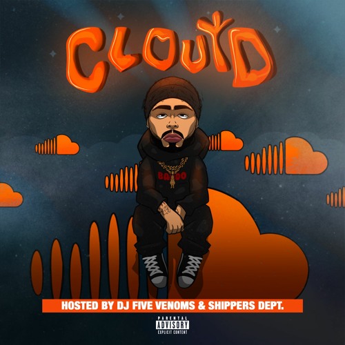 CLOUTD * PROD.BNYX * [HOSTED BY DJ FIVE VENOMS]