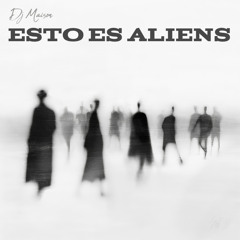 Esto Es Aliens (Intro)