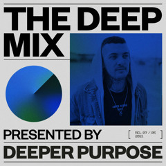 The Deep Mix 004, Presented by Deeper Purpose