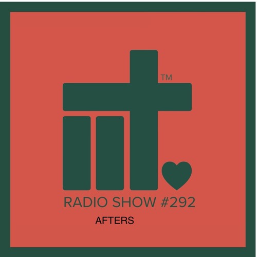IIT RADIO SHOW EP 292 AFTERS