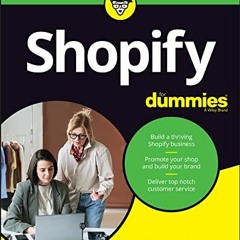 Read ❤️ PDF Shopify For Dummies (For Dummies (Business & Personal Finance)) by  Paul Waddy