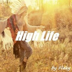 Flaky High Life
