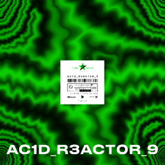 Ac1d_R3act0r_9