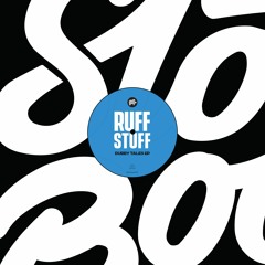 A2) Ruff Stuff -  Still Warm