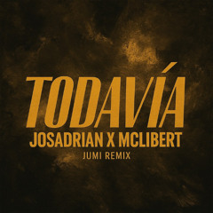 Boza & Greeicy - Todavía (Jumi Remix) (Cover)