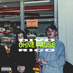DIVO x RICO - Ohne Pause (prod. by Divo)