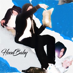 Hood Baby (Prod By. Nouryj)