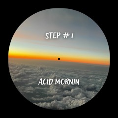 Acid Mornin